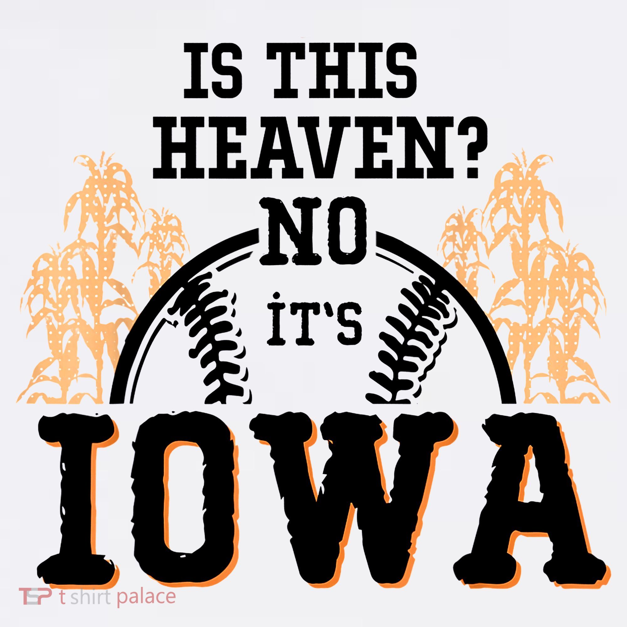 Is This Heaven No It’s Iowa Baseball Field Of Dreams Polo
