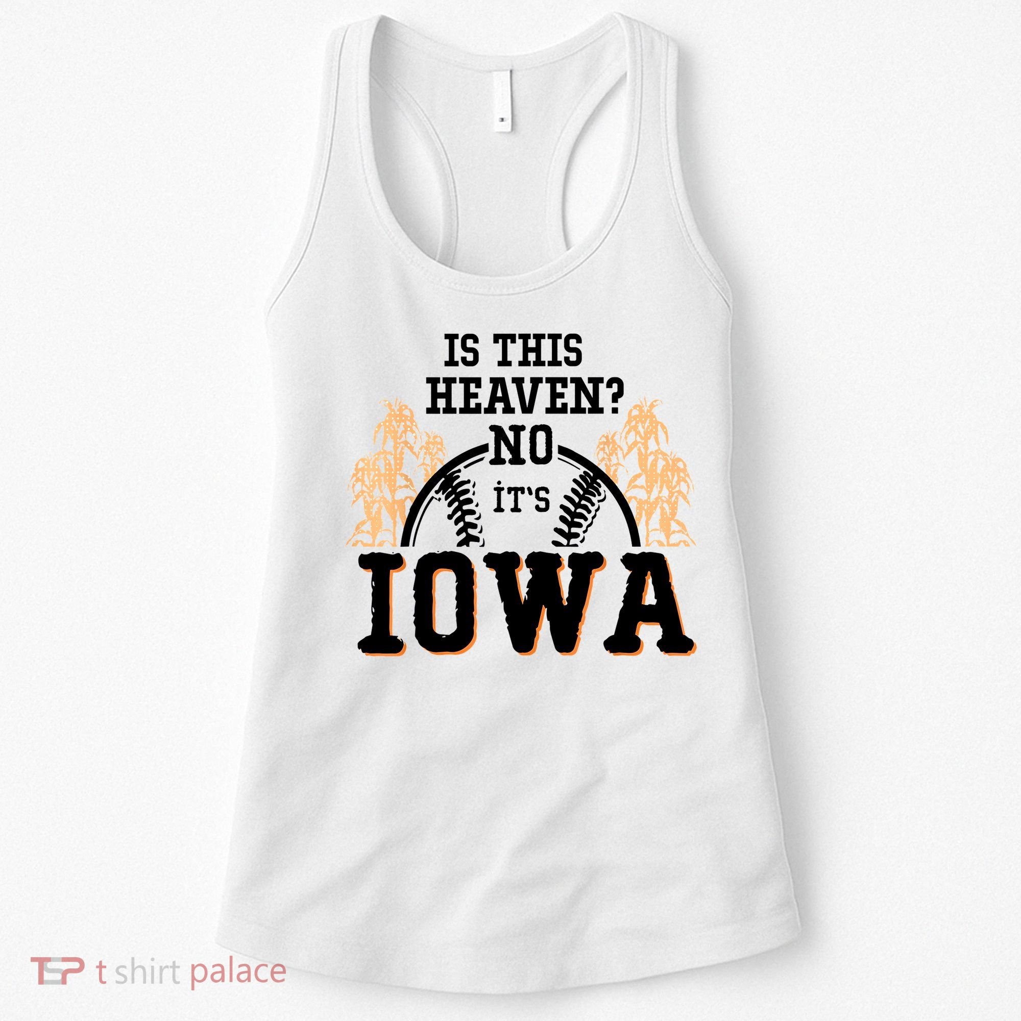 Is This Heaven No It’s Iowa Baseball Field Of Dreams Women's Tank Top