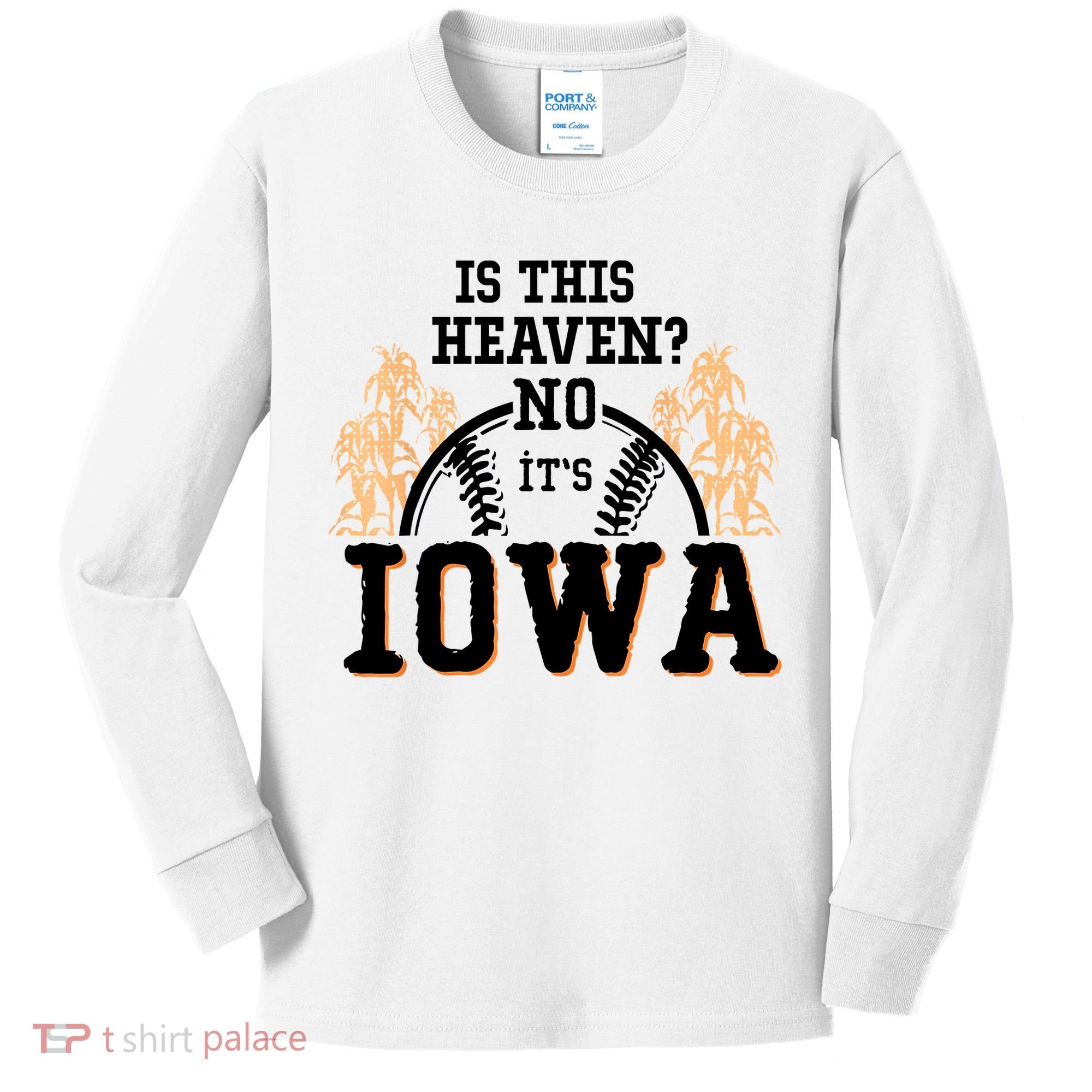 Is This Heaven No It’s Iowa Baseball Field Of Dreams Kids Long Sleeve Shirt