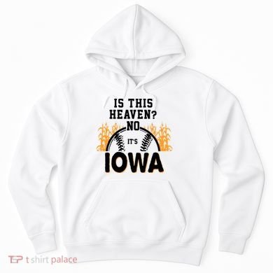 Is This Heaven No It's Iowa Baseball Hoodie
