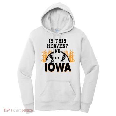 Is This Heaven No It's Iowa Baseball Women's Hoodie