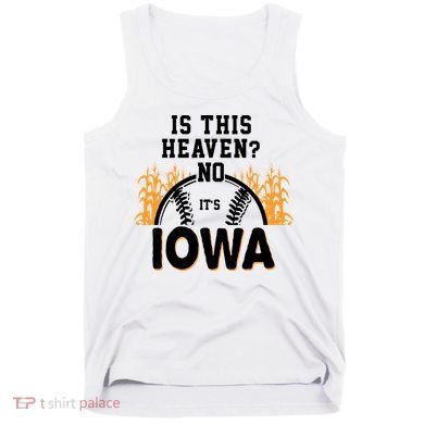 Is This Heaven No It's Iowa Baseball Tank Top
