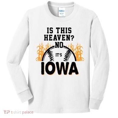Is This Heaven No It's Iowa Baseball Kids Long Sleeve Shirt
