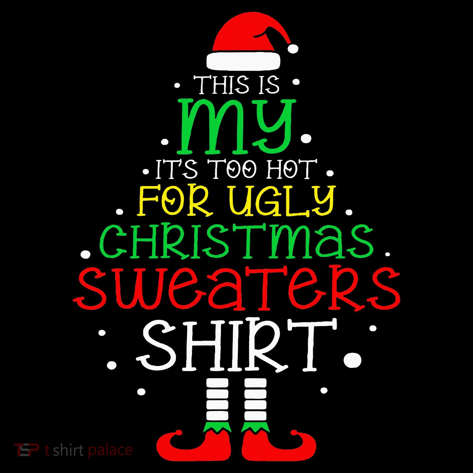 ItS Too Hot For Ugly Christmas Funny Xmas Women's Hoodie