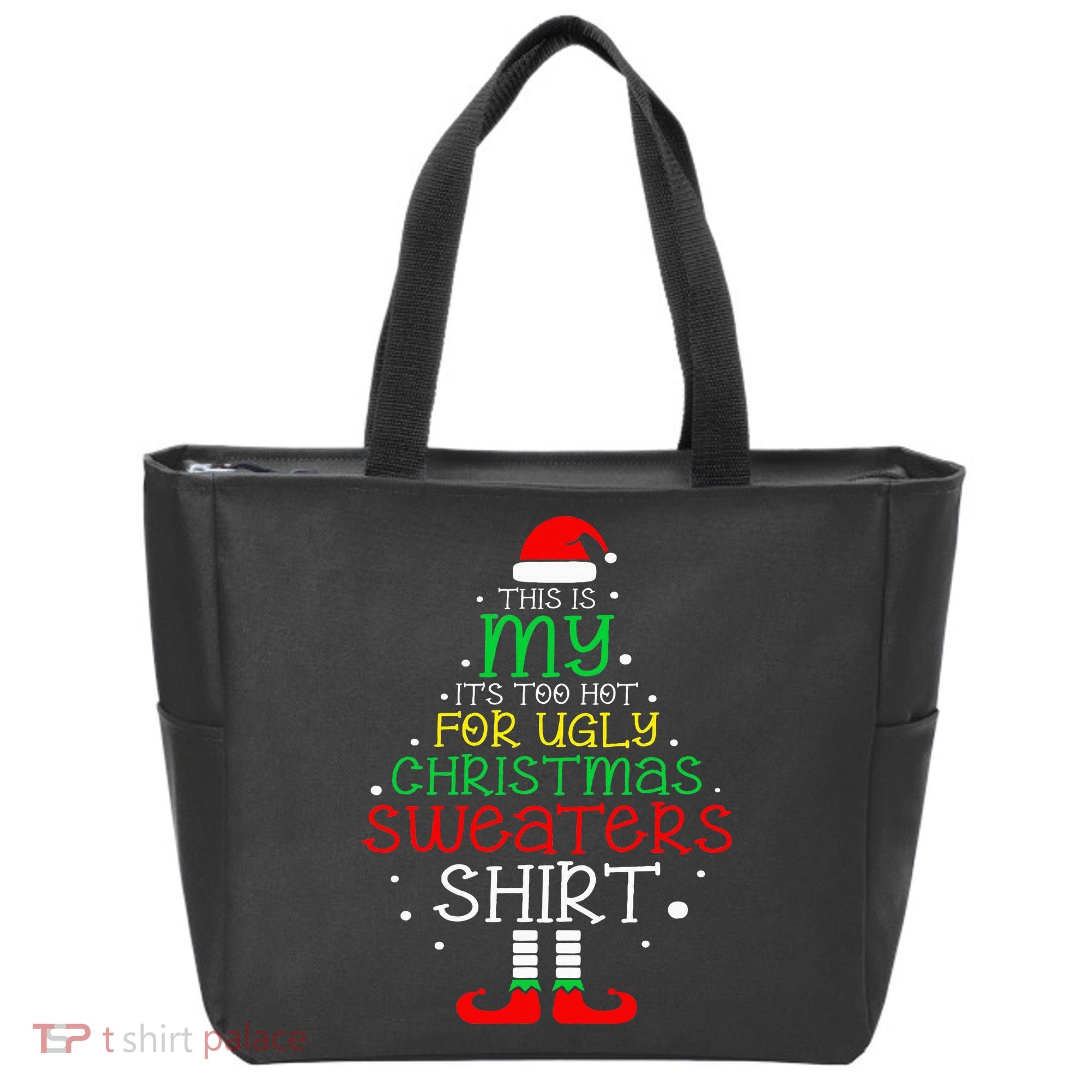 ItS Too Hot For Ugly Christmas Funny Xmas Tote Bag