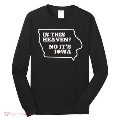 Is This Heaven No It's Iowa State Baseball Baseball Field Long Sleeve Shirt
