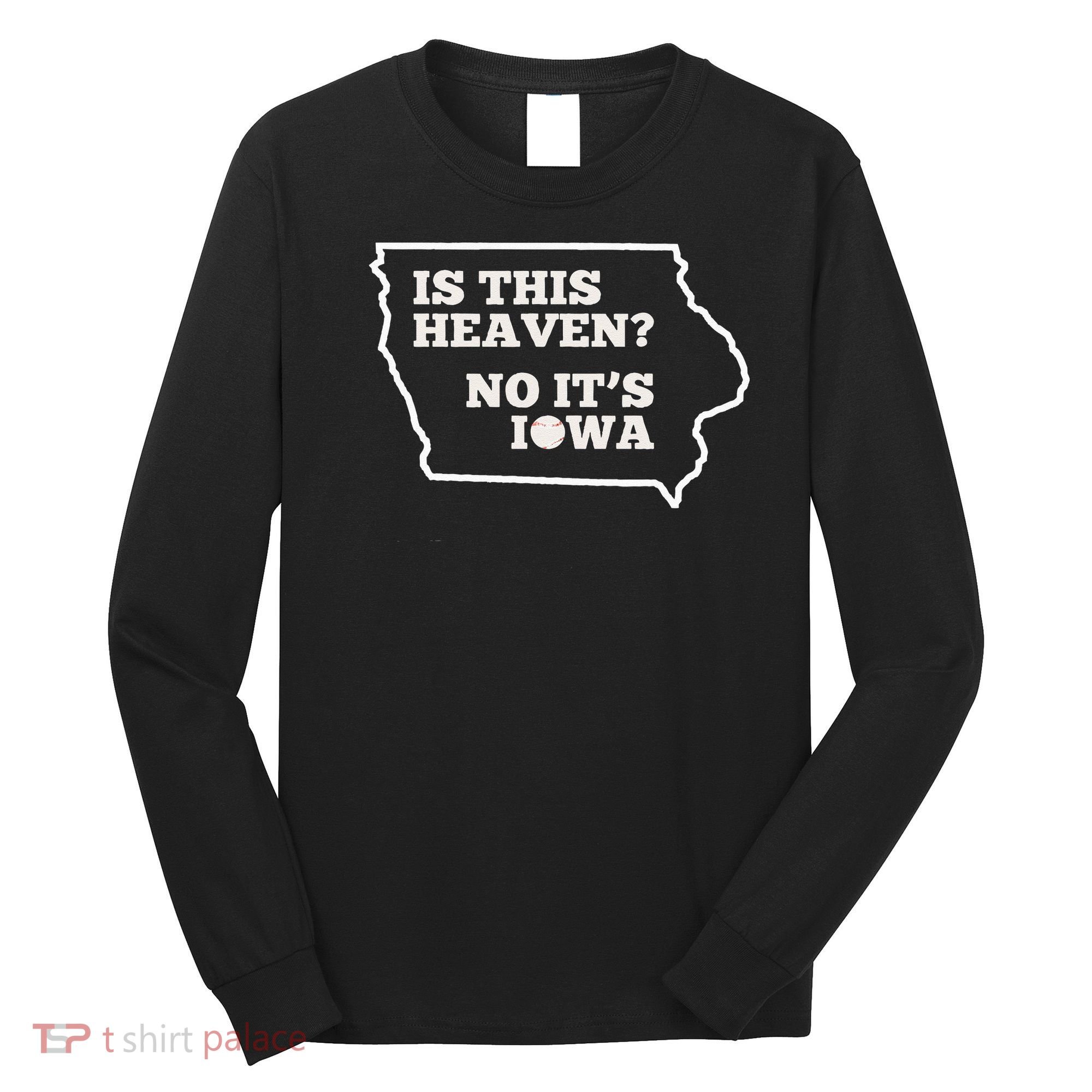 Is This Heaven No It's Iowa State Baseball Baseball Field Long Sleeve Shirt