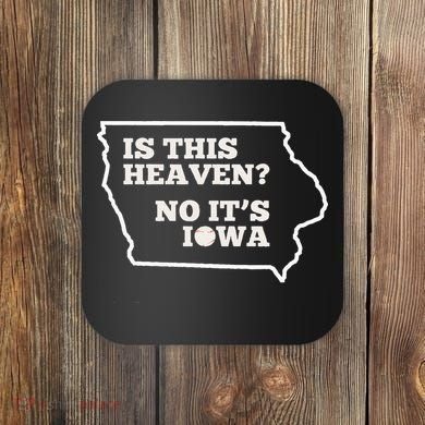 Is This Heaven No It's Iowa State Baseball Baseball Field Coaster
