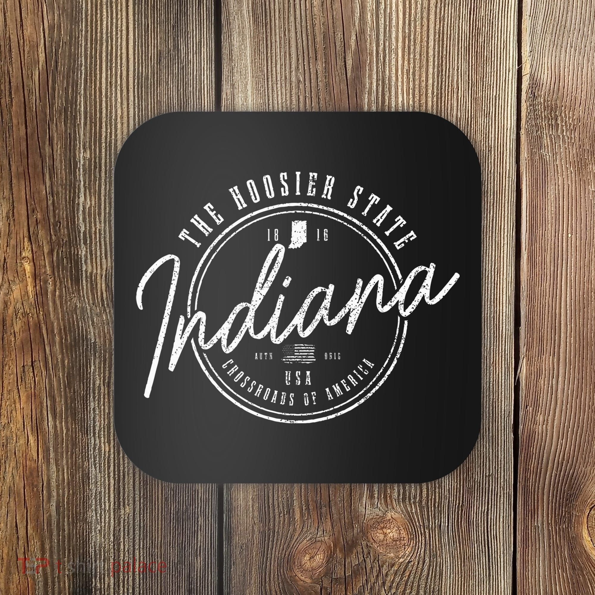 Indiana The H.O.O.S.I.E.R State Est. 1816 Usa America Souvenir Coaster