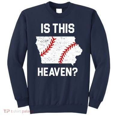 Is This Heaven Iowa Baseball Sweatshirt