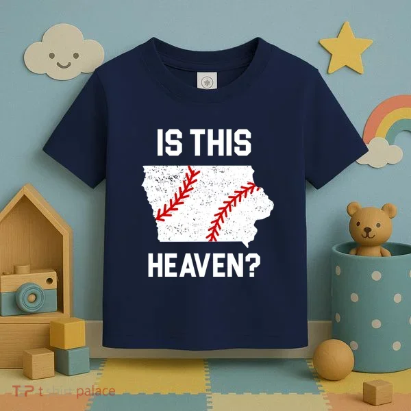 Is This Heaven Iowa Baseball Toddler T-Shirt