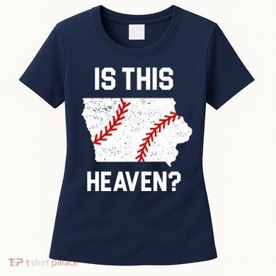 Is This Heaven Iowa Baseball Women's T-Shirt
