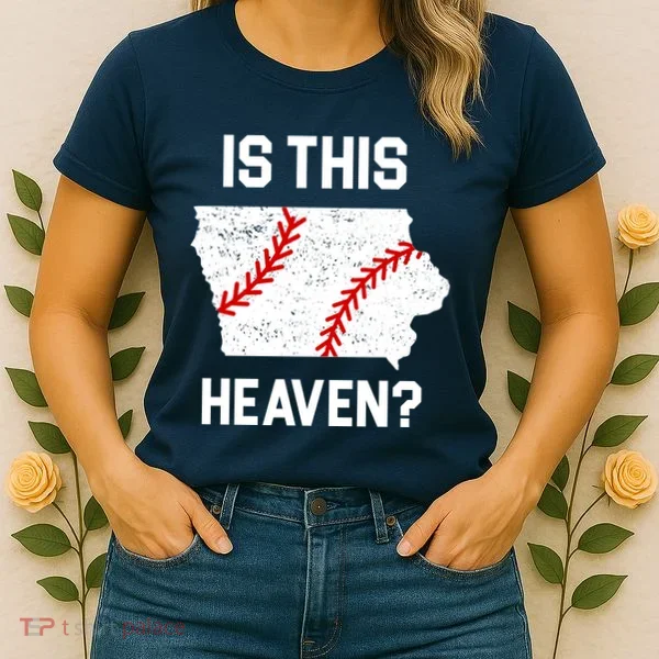 Is This Heaven Iowa Baseball Women's T-Shirt