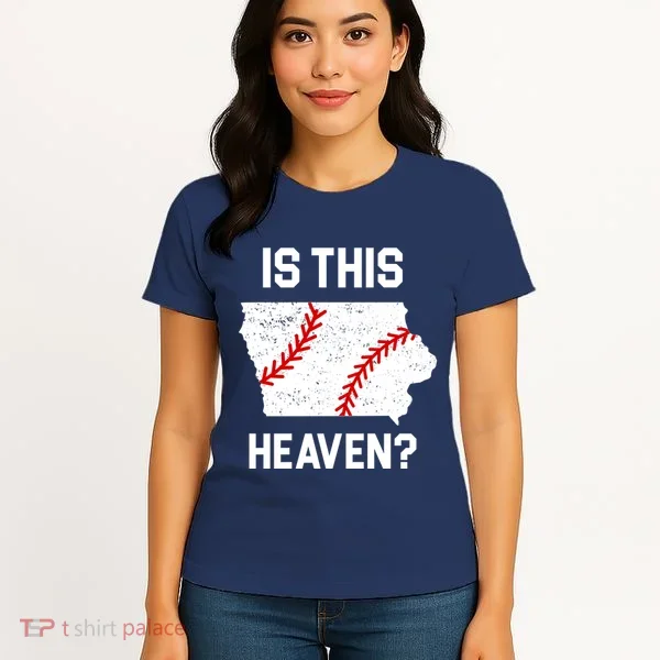 Is This Heaven Iowa Baseball Women's T-Shirt