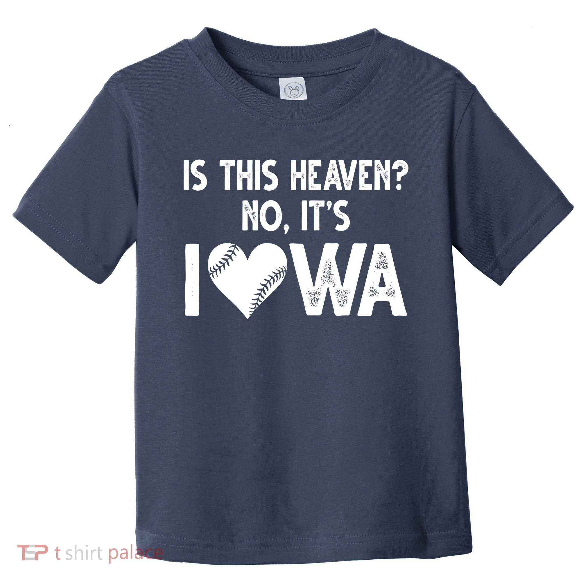 Is This Heaven No It's Iowa Baseball Lover Toddler T-Shirt