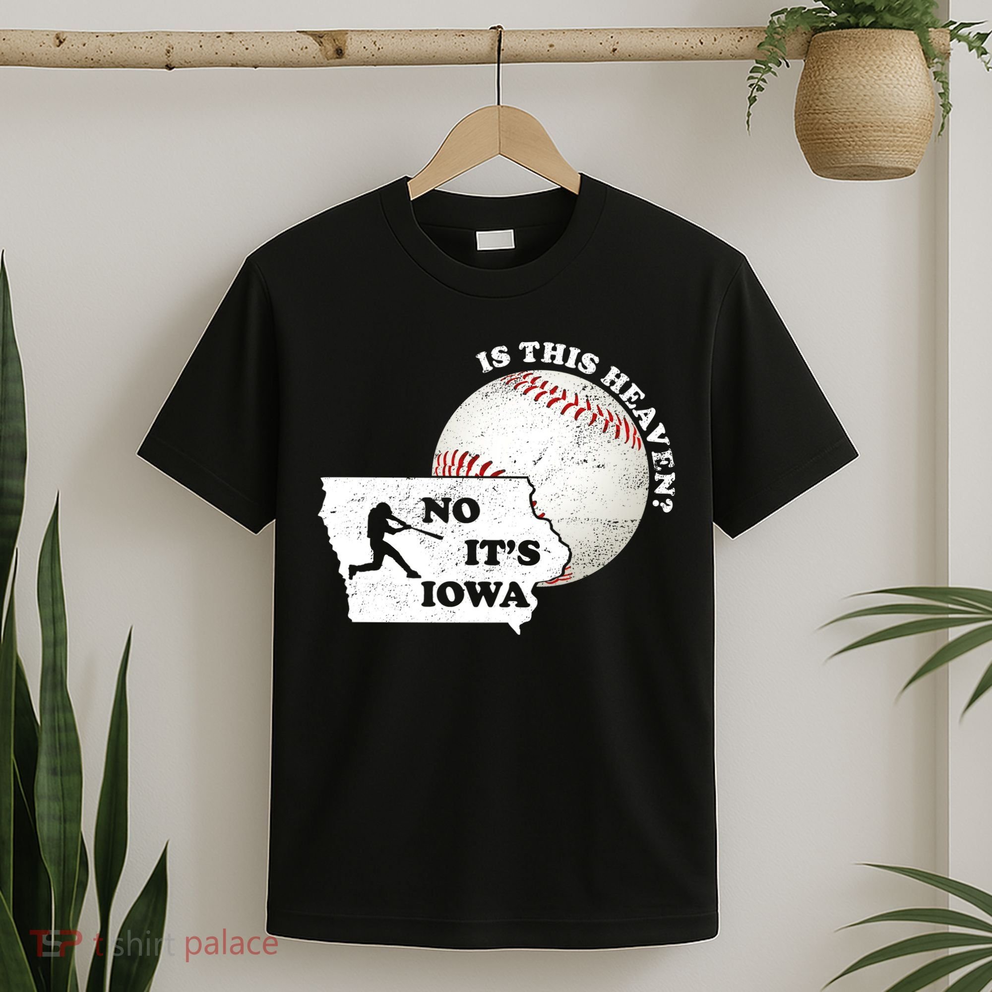 Is This Heaven? No It's Iowa T-Shirt