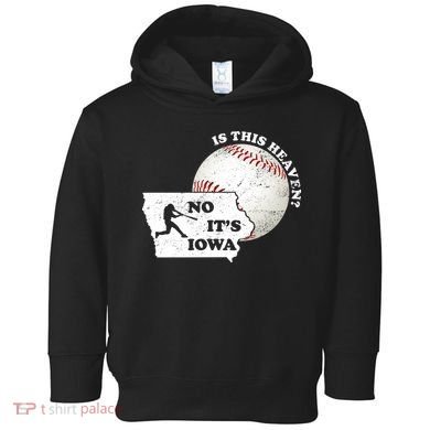 Is This Heaven? No It's Iowa Toddler Hoodie