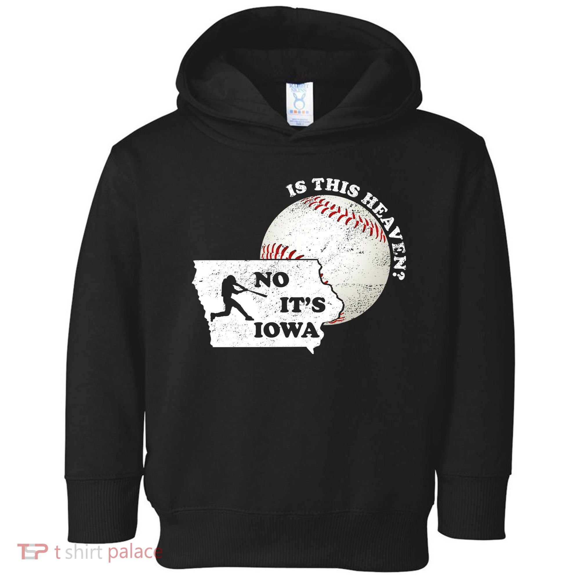Is This Heaven? No It's Iowa Toddler Hoodie