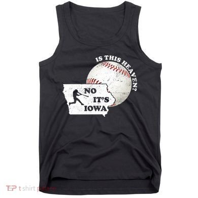 Is This Heaven? No It's Iowa Tank Top