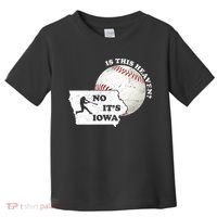 Is This Heaven? No It's Iowa Toddler T-Shirt thumb 0