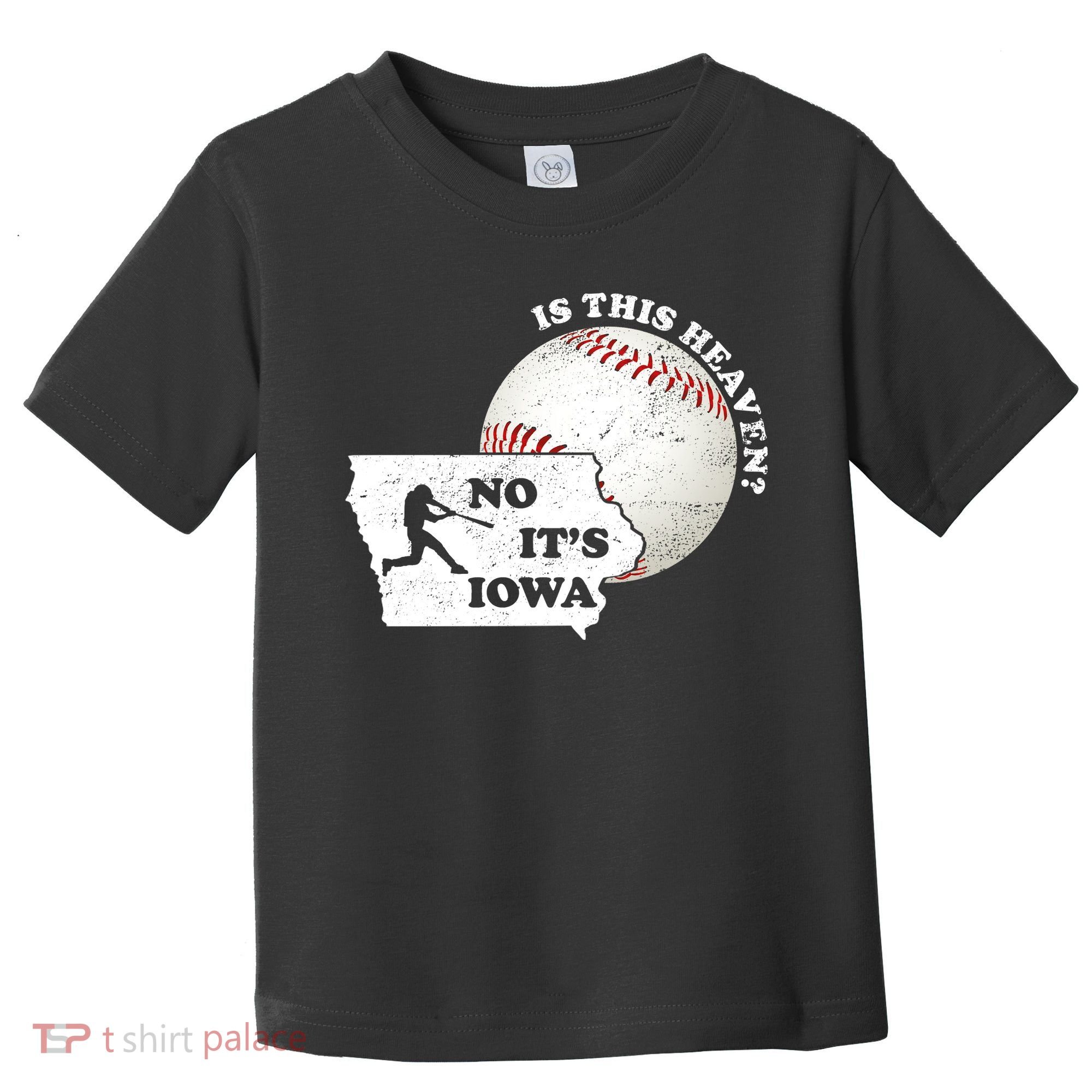 Is This Heaven? No It's Iowa Toddler T-Shirt