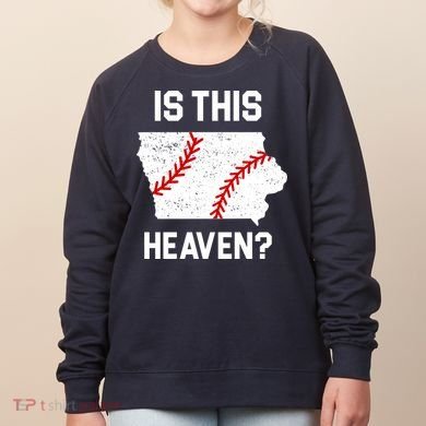 Is This Heaven Iowa Baseball Fan Women's Sweatshirt