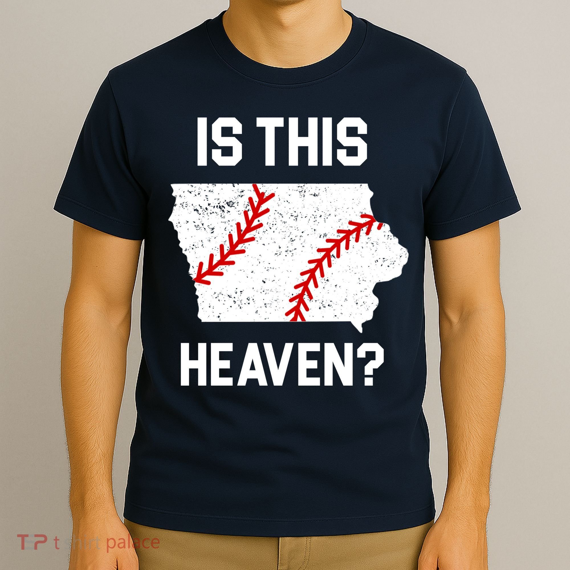 Is This Heaven Iowa Baseball Fan T-Shirt