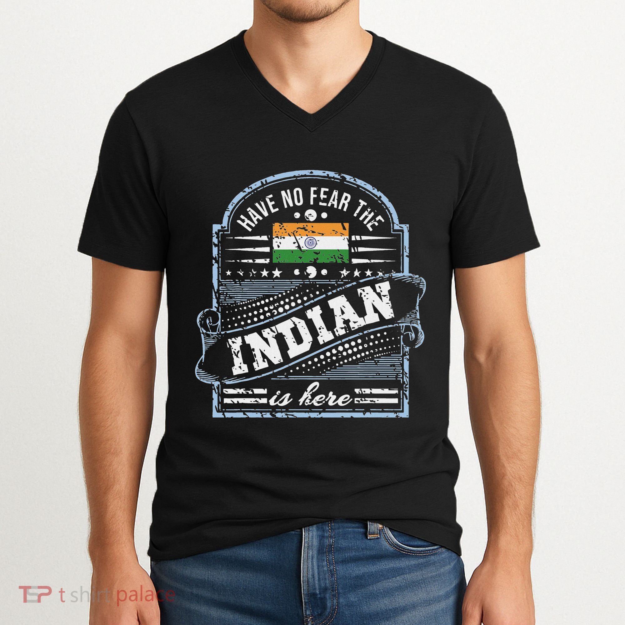 India T Have No Fear The Indian Is Here V-Neck T-Shirt