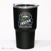 India T Have No Fear The Indian Is Here Tumbler thumb 0