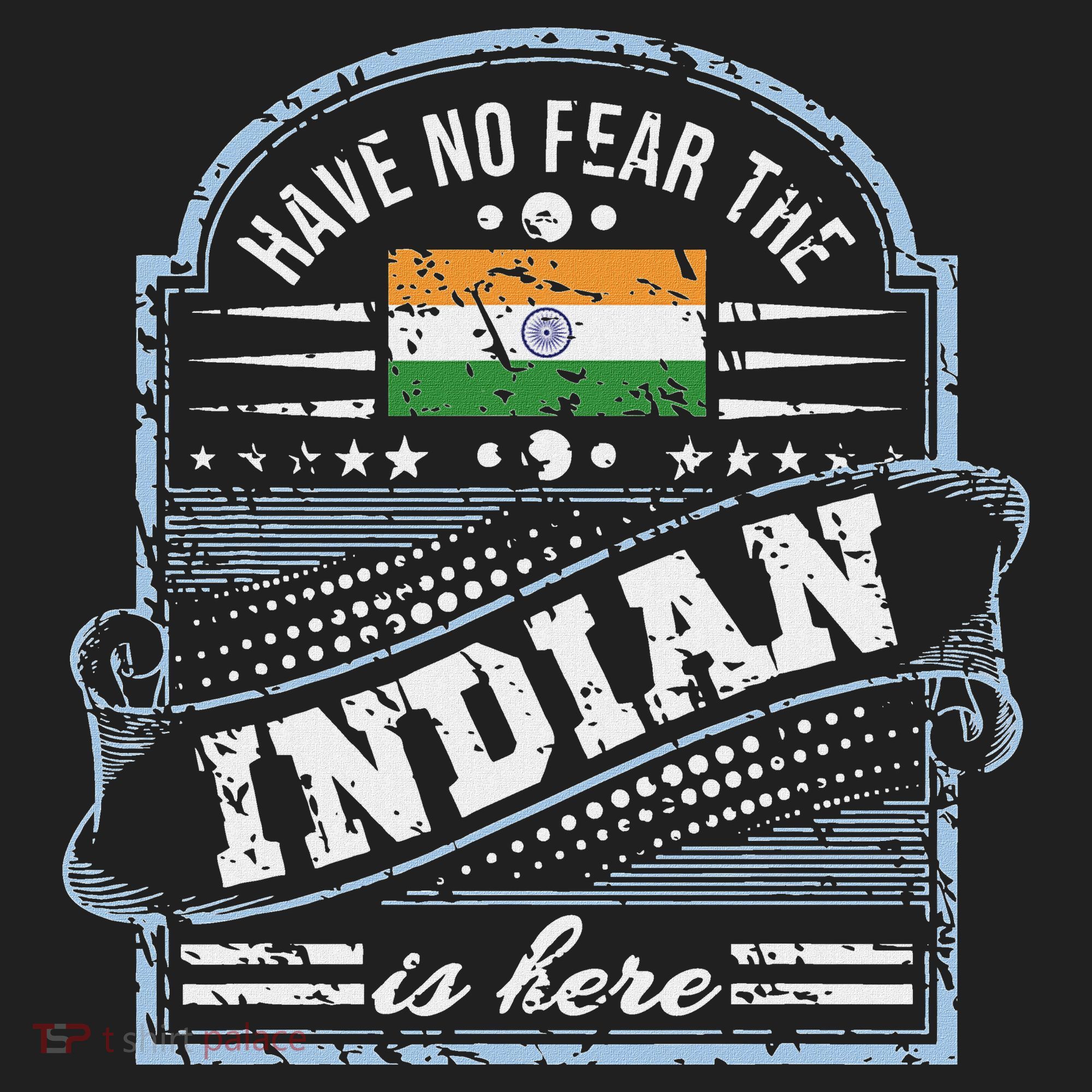 India T Have No Fear The Indian Is Here Hat