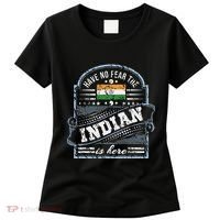 India T Have No Fear The Indian Is Here Women's T-Shirt thumb 0