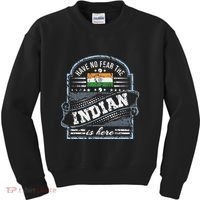 India T Have No Fear The Indian Is Here Kids Sweatshirt thumb 0