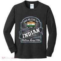 India T Have No Fear The Indian Is Here Kids Long Sleeve Shirt thumb 0