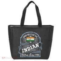 India T Have No Fear The Indian Is Here Tote Bag thumb 0
