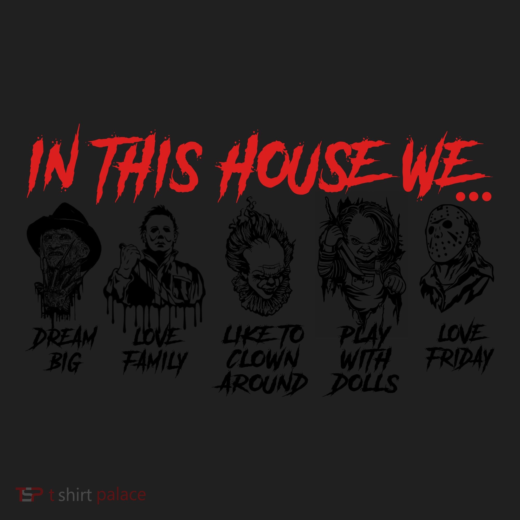 In This House We Horror Halloween Freddy Big Dream Myers Love Family C Women's Sweatshirt