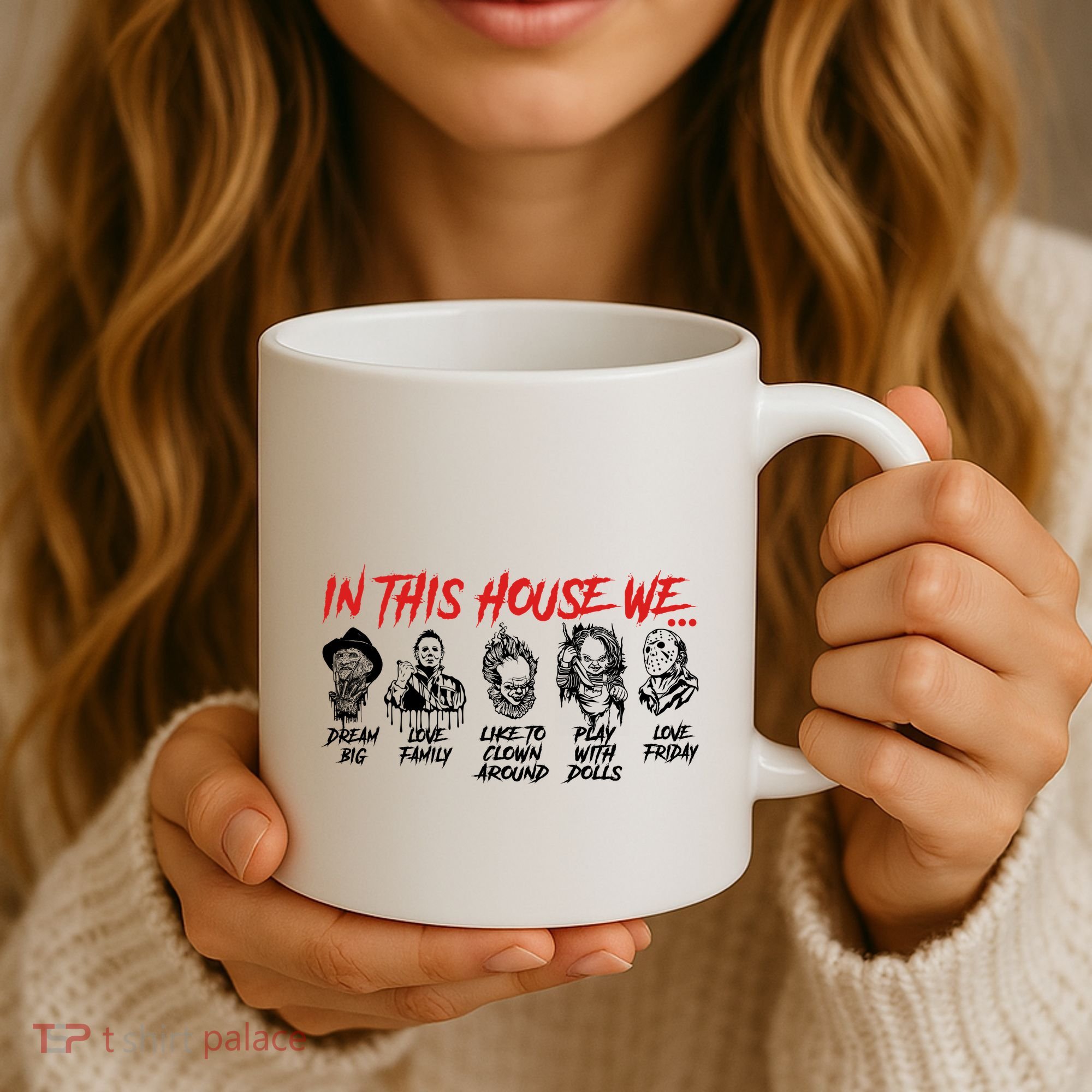 In This House We Horror Halloween Freddy Big Dream Myers Love Family C Coffee Mug