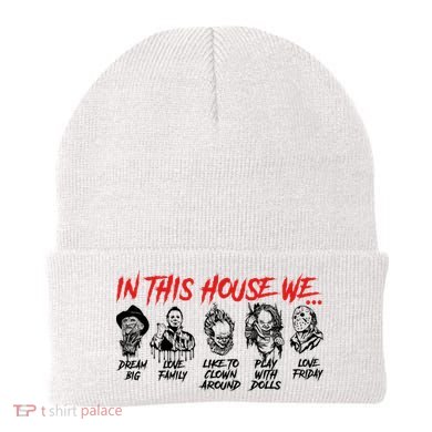 In This House We Horror Halloween Freddy Big Dream Myers Love Family C Beanie