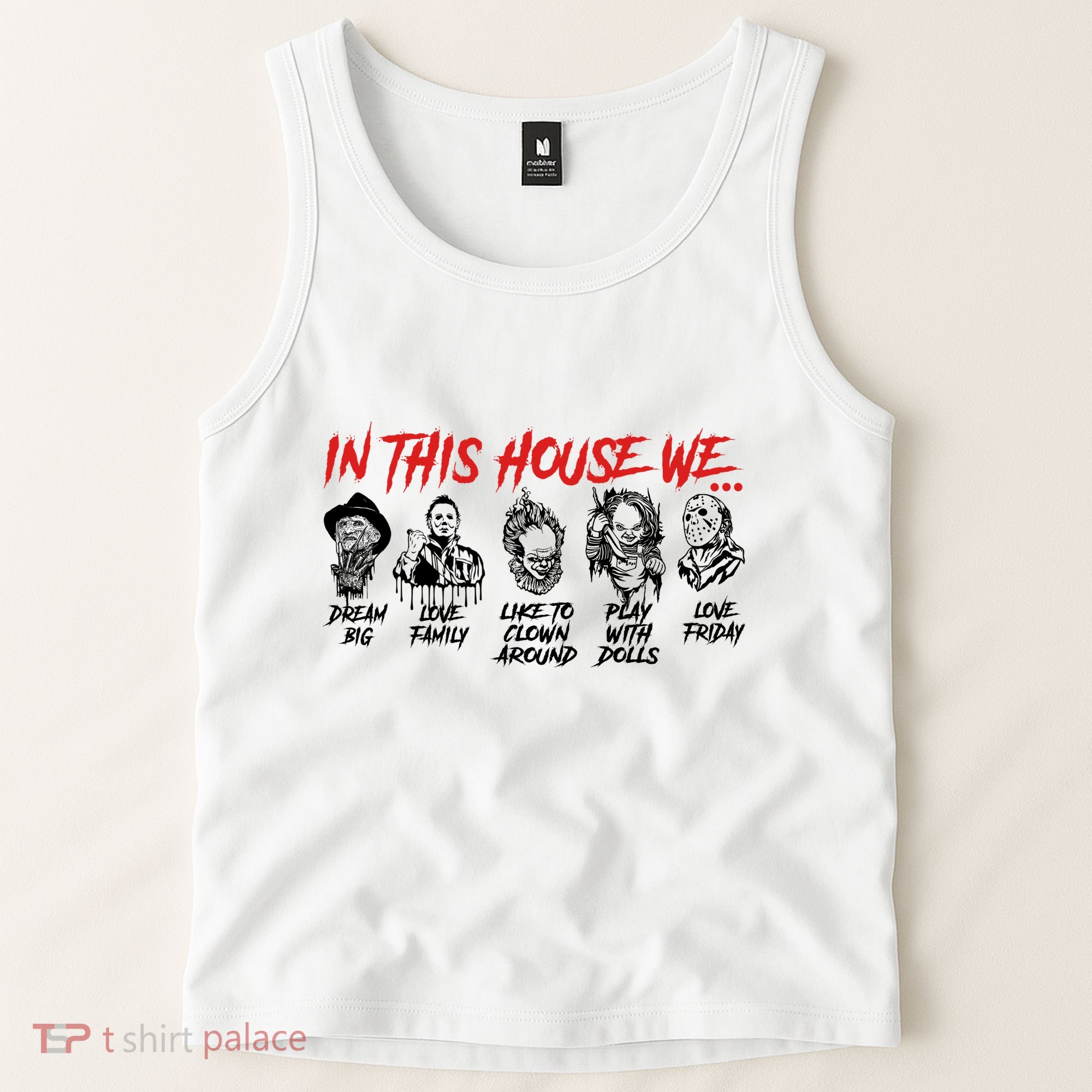 In This House We Horror Halloween Freddy Big Dream Myers Love Family C Tank Top