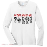 In This House We Horror Halloween Freddy Big Dream Myers Love Family C Women's Long Sleeve Shirt thumb 0