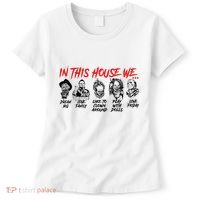 In This House We Horror Halloween Freddy Big Dream Myers Love Family C Women's T-Shirt thumb 0