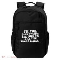 IM The Hard Working Big Sister Aka The Sugar Sister Backpack thumb 0