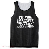 IM The Hard Working Big Sister Aka The Sugar Sister Mesh Reversible Basketball Jersey Tank thumb 0