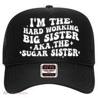 IM The Hard Working Big Sister Aka The Sugar Sister Hat thumb 0