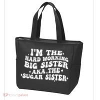 IM The Hard Working Big Sister Aka The Sugar Sister Tote Bag thumb 3