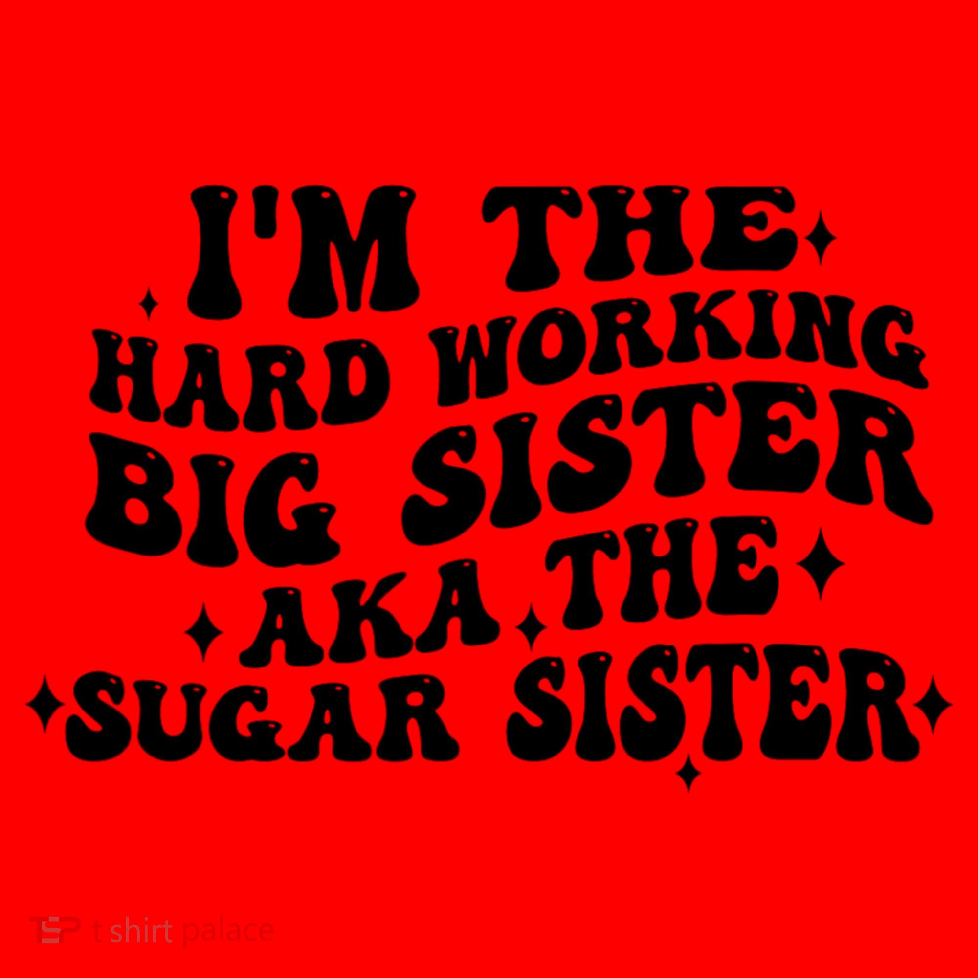 IM The Hard Working Big Sister Aka The Sugar Sister Santa Hat