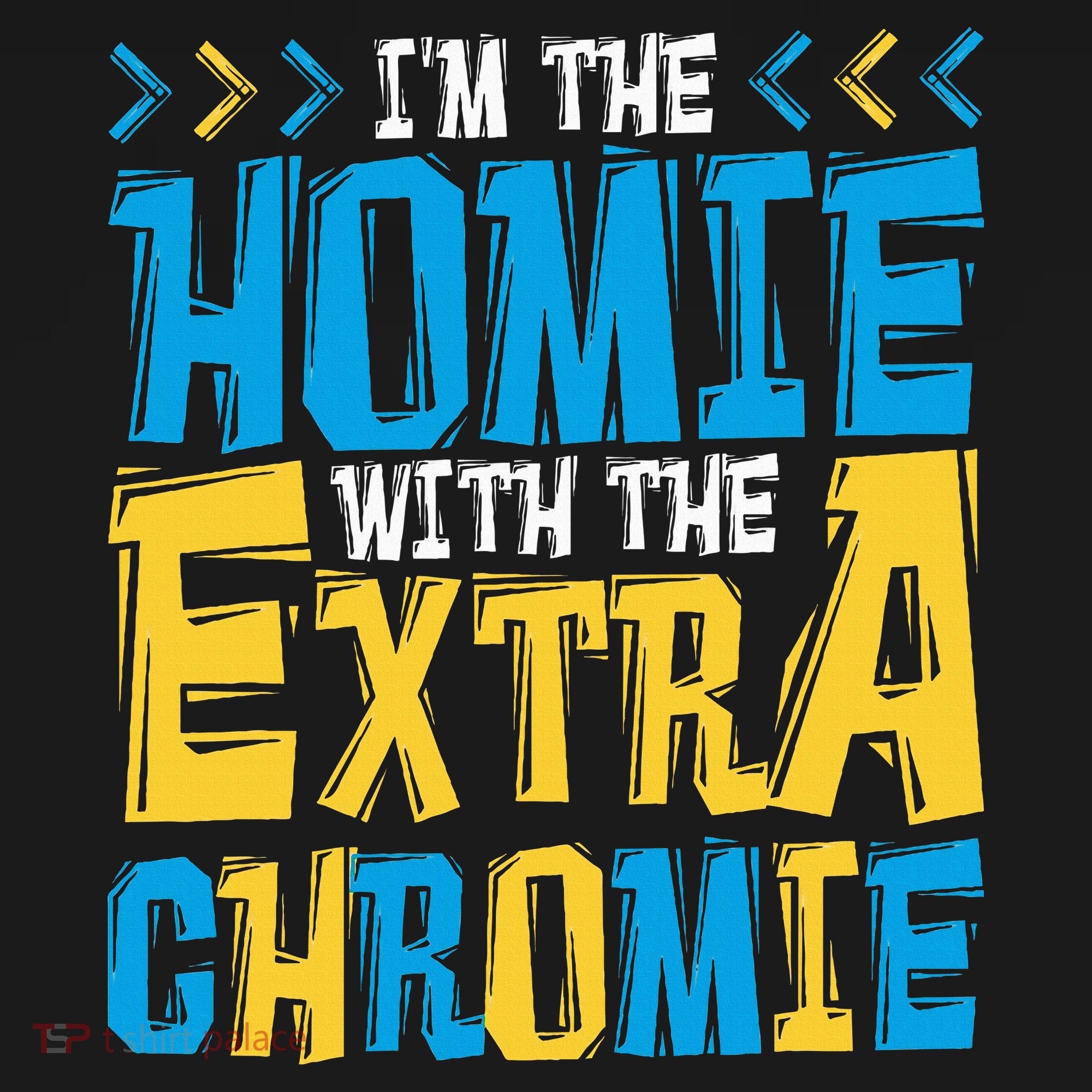 IM The Homie With The Extra Chromie Family Down Syndrome Women's Hoodie
