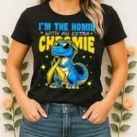 IM The Homie With Extra Chromie Down Syndrome Awareness Women's T-Shirt thumb 2