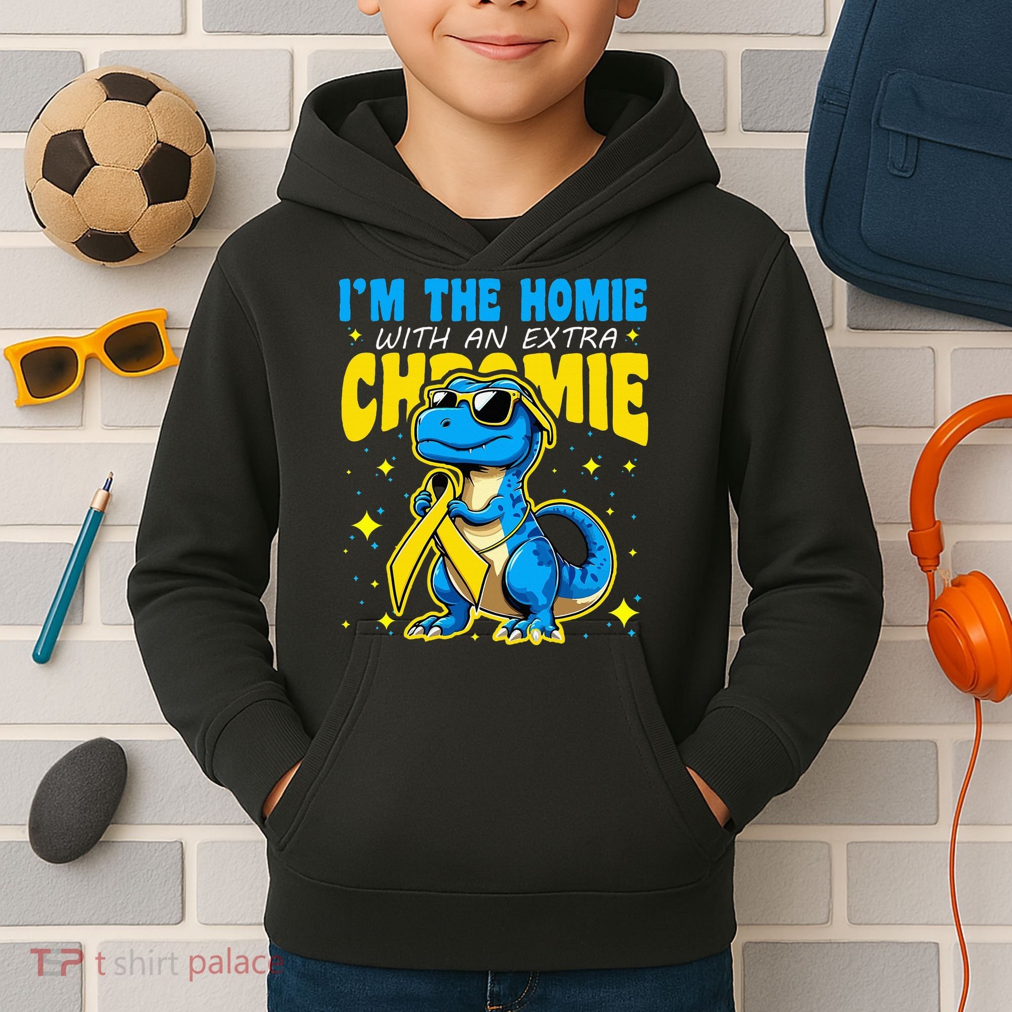 IM The Homie With Extra Chromie Down Syndrome Awareness Kids Hoodie