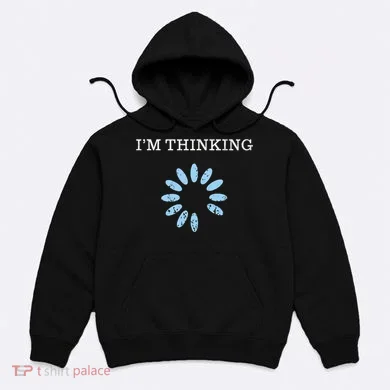 IM Thinking It Nerd Geeks Programmers Hoodie