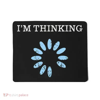 IM Thinking It Nerd Geeks Programmers Mousepad